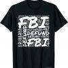Defund the FBI Federal Bureau Anti FBI Corruption Pro Trump 2023 Shirt