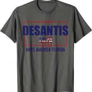Desantis 2024 Support Trump Make America Florida US Flag Classic Shirt