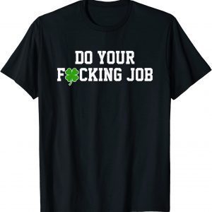 Do Your Fcking Job Apparel T-Shirt