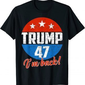 Donald Trump 47 President 2024 Election Vote Republican 2022 Shirt