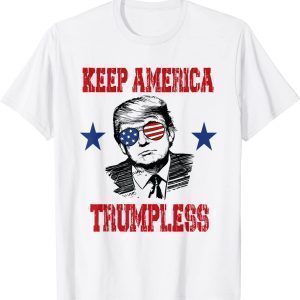 Donald Trump - Keep America Trumpless Classic Shirt