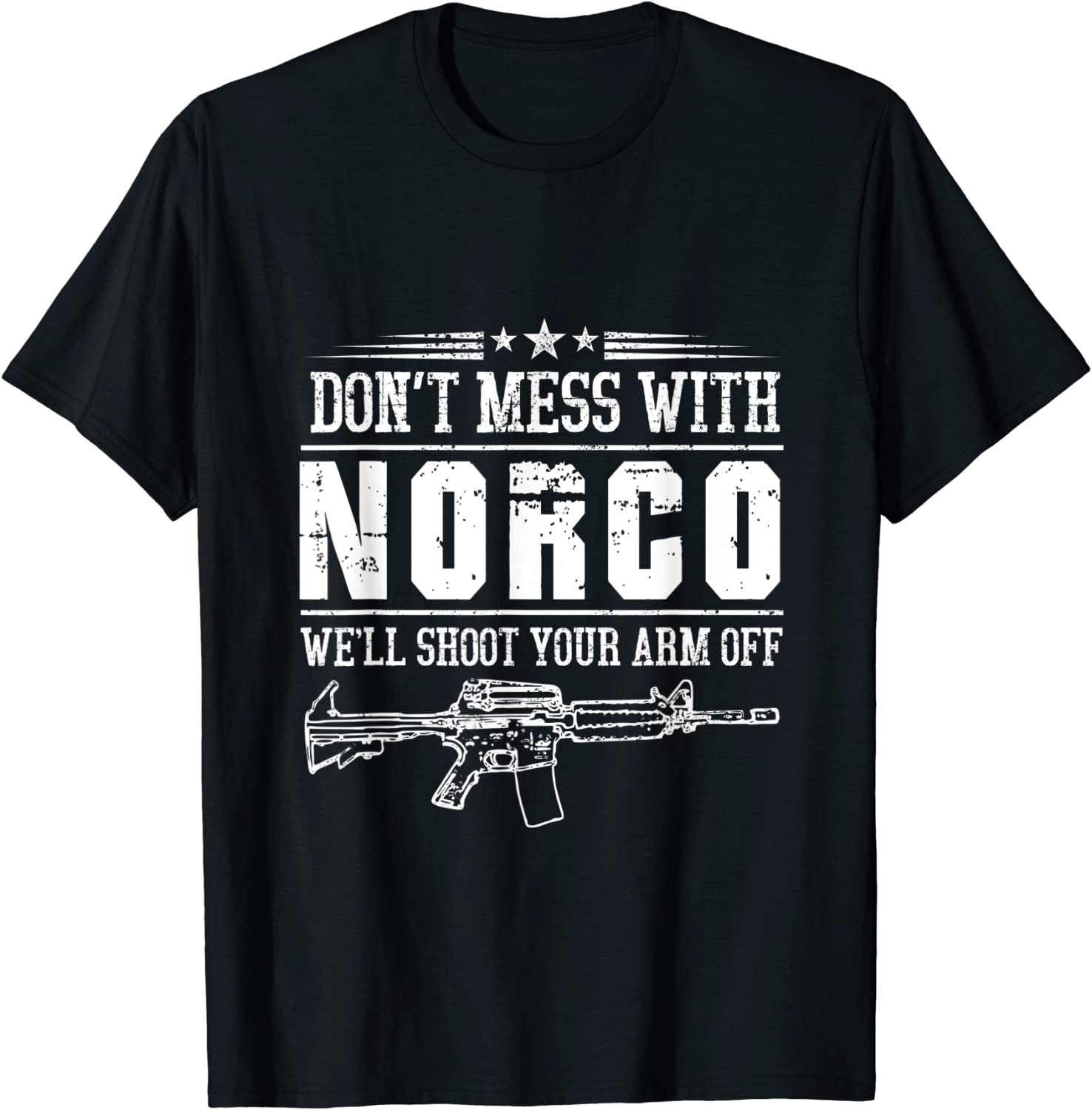 Don't Mess With Norco 2022 Shirt