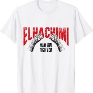 ELhachimi muay thai fighter 2022 Shirt