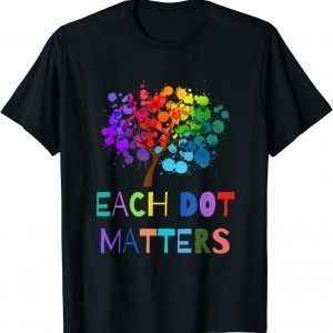 Each Dot Matters Colorful Polka Dot Unity Tree Classic Shirt