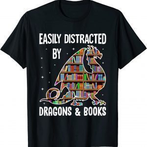 Easily Distracted By Dragons & Books Bookworm Library 2023 Shirt