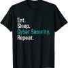 Eat Sleep Cyber Security - Computer Programmer IT Analyst 2023 Shirt