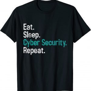 Eat Sleep Cyber Security - Computer Programmer IT Analyst 2023 Shirt