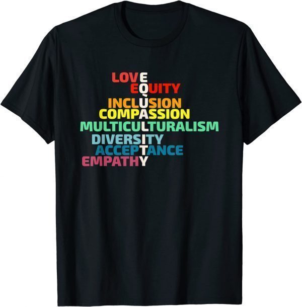 Equality Love Empathy Inclusion Human Rights 2023 Shirt