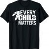 Every child in matters 2022 Every Orange Day Child Kindness 2022 Shirt