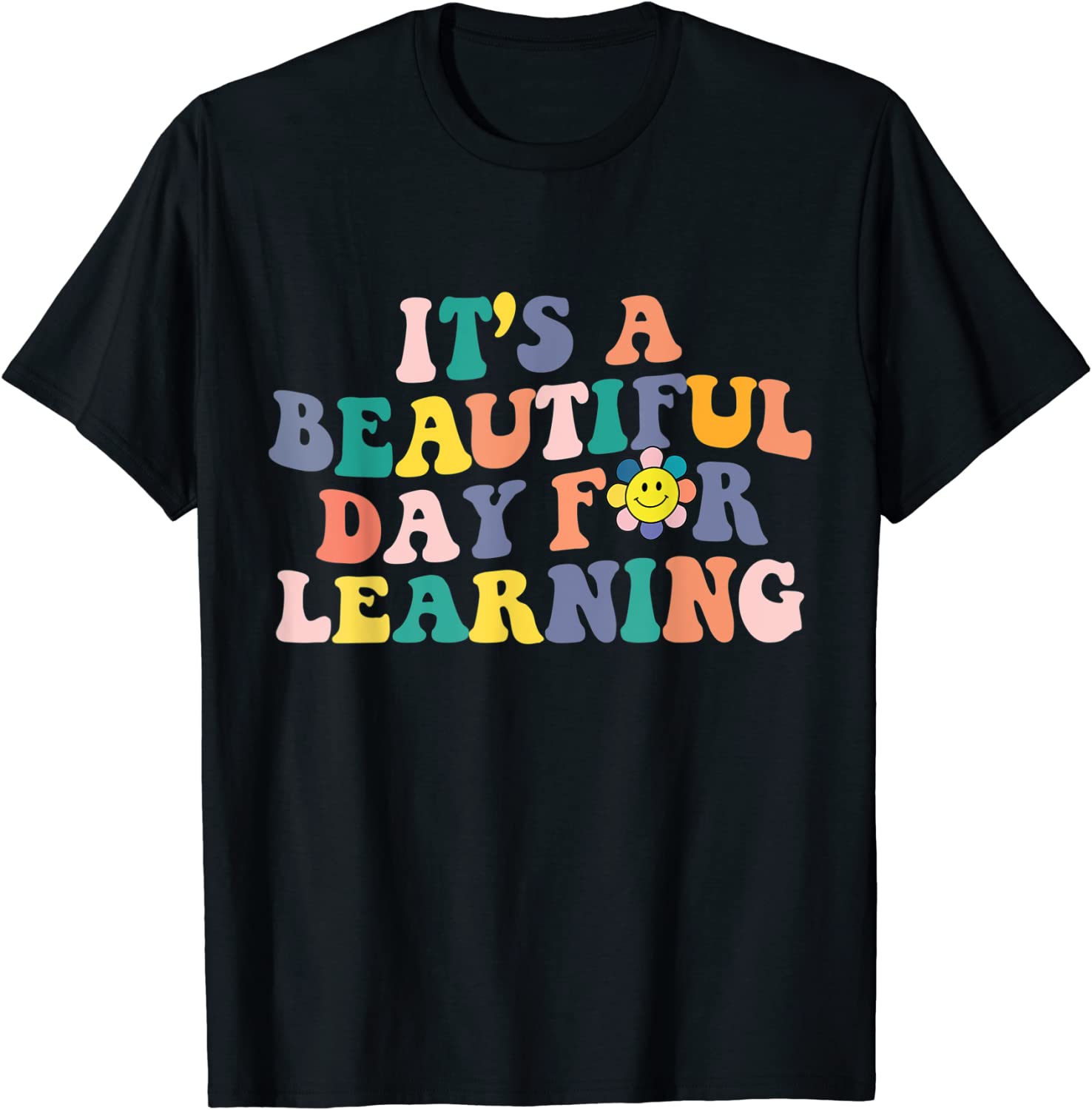 First Day School Its Beautiful Day For Learning Teacher 2022 Shirt