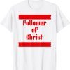 Follower of Christ Classic Shirt