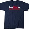 For The A 2022 Classic Shirt