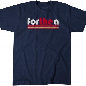 For The A 2022 Classic Shirt