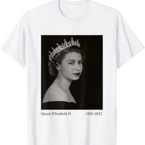 Forever QUEEN Elizabeth II 1926-2022 Classic Shirt