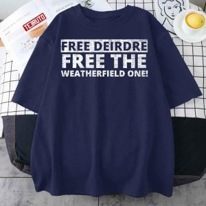 Free Deirdre Free The Weatherfield One Classic Shirt