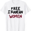 Free Iranian Women Mahsa Amini Iran #MAHSAAMINI 2022 Shirt