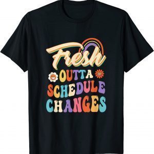 Fresh Outta Schedule Changes School Counselor Back To School 2023 Shirt