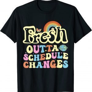 Fresh outta schedule changes Back To School Counselor 2023 Shirt