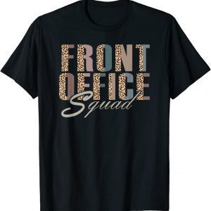 Front Office Squad Administrative Assistant School Secretary T-Shirt