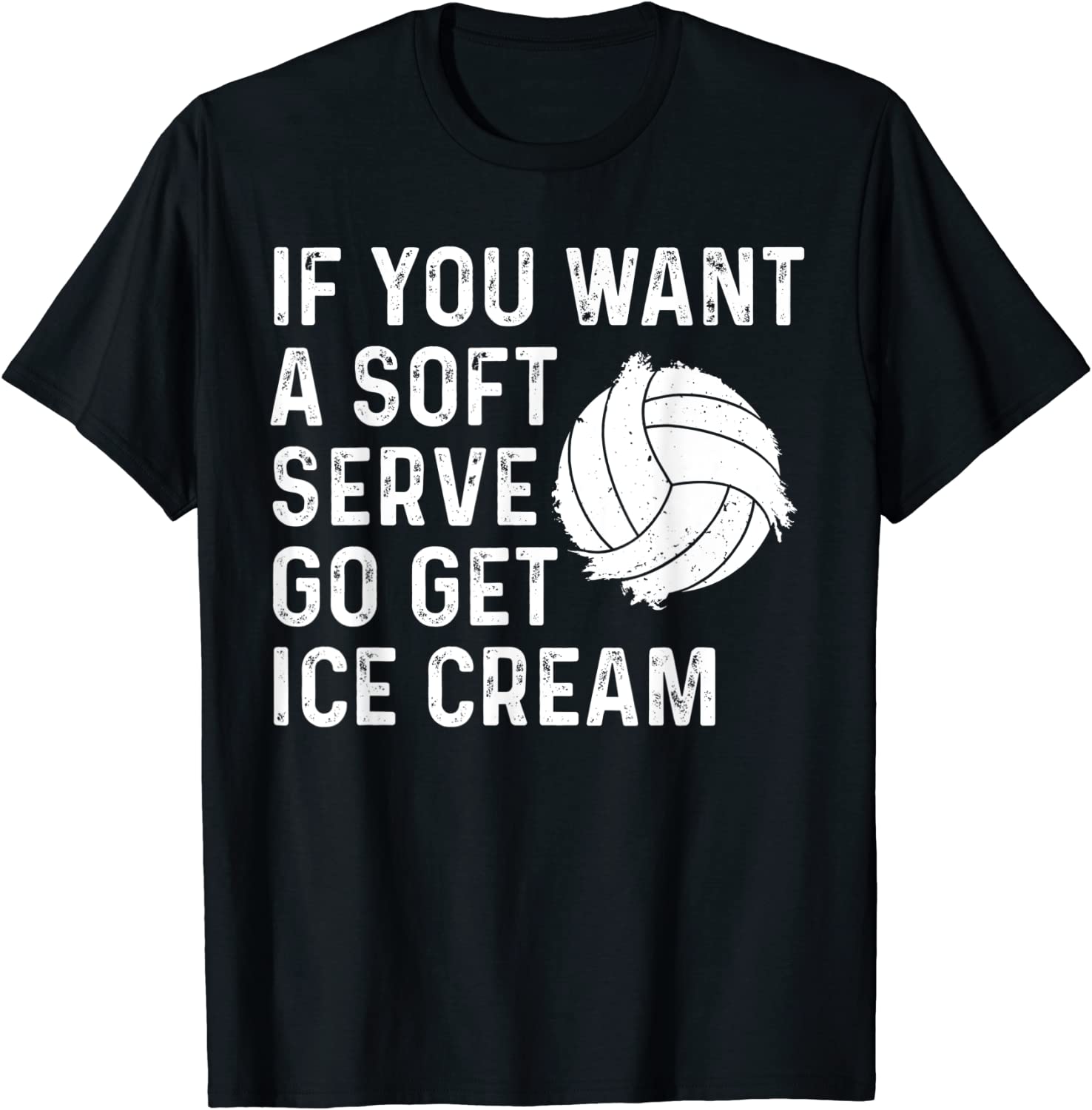 Funny Volleyball If You Want A Soft Serve Volleyball Classic Shirt