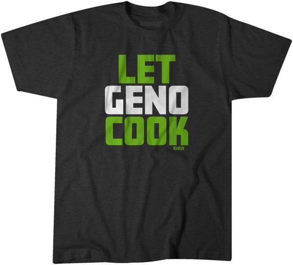 Geno Smith: Let Geno Cook 2023 Shirt