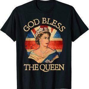 God Bless The Queen Of England Elizabeth ll 1926-2022 Classic Shirt