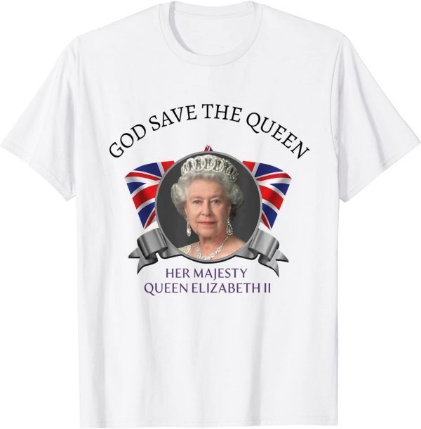 God Save The Queen British Monarch commemorate Classic Shirt