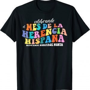 Groovy National Hispanic Heritage Month Retro 2022 Shirt