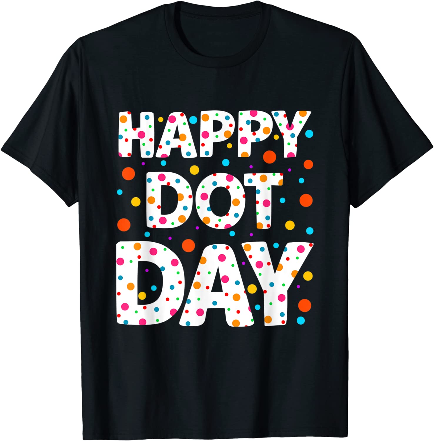 Happy Dot Day International Dot Day Colorful Polka Dot Classic Shirt
