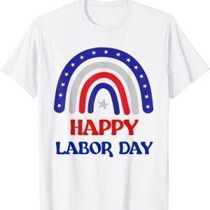 Happy Labor Day Rainbow American Flag Patriotic for worker 2023 Shirt