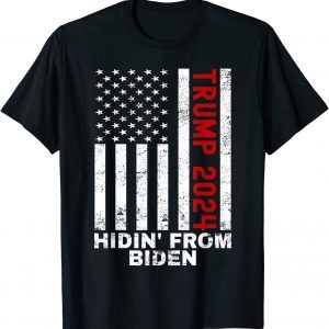 Hidin From Biden Trump 2024 Flag Anti Joe Biden Limited Shirt
