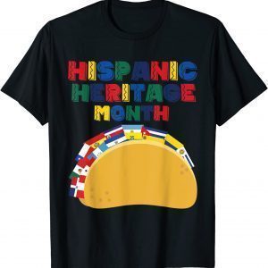 Hispanic Heritage Month Tacos Latin American Countries Classic Shirt