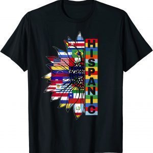 Hispanic Heritage Sunflower Latino Countries Flags Month 2022 Shirt