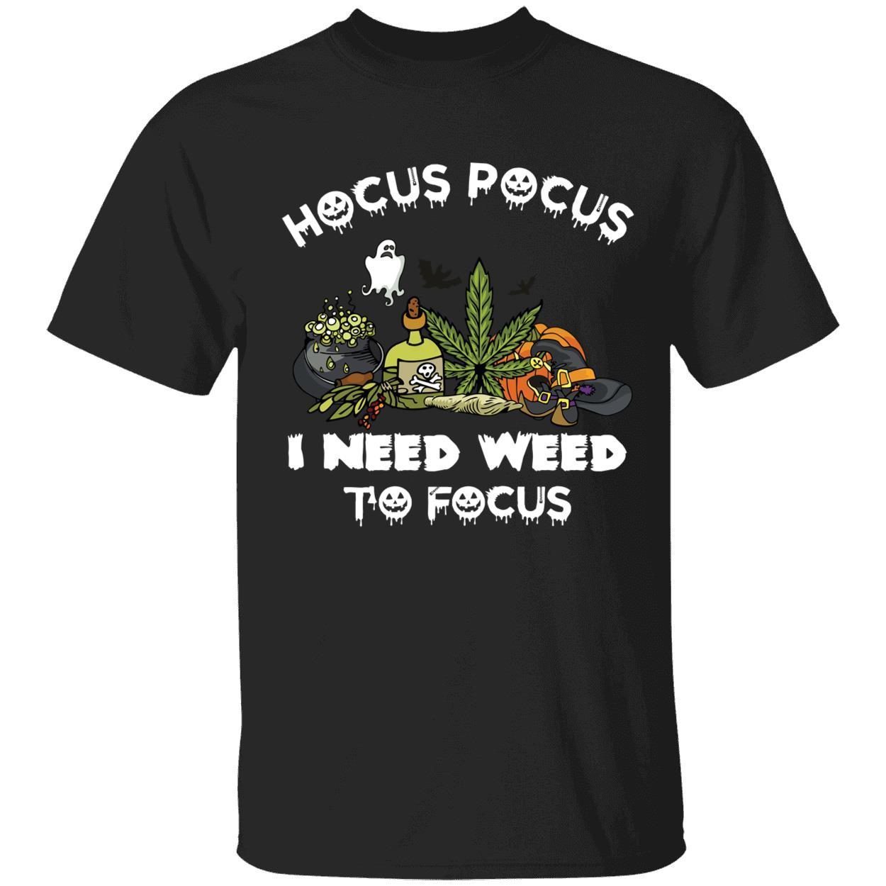 Hocus pocus i need weed to focus Classic shirt