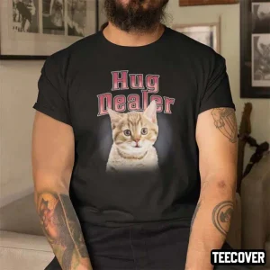 Hug Dealer Cat Hug Dealer Kitty Cat Meme 2023 Shirt