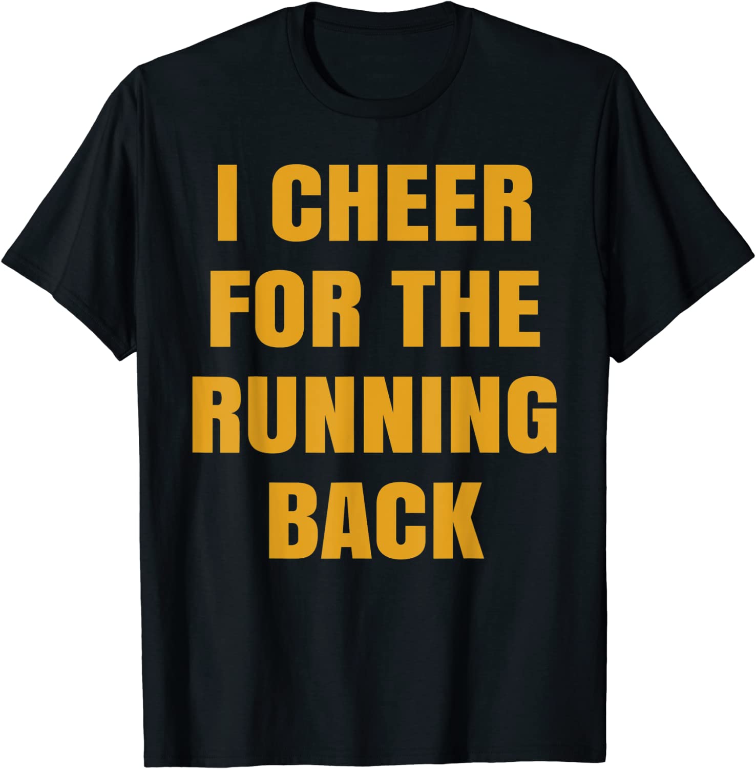 I Cheer For The Offensive Running Back Classic Shirt