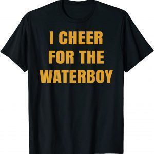 I Cheer For The Offensive Waterboy 2023 Shirt