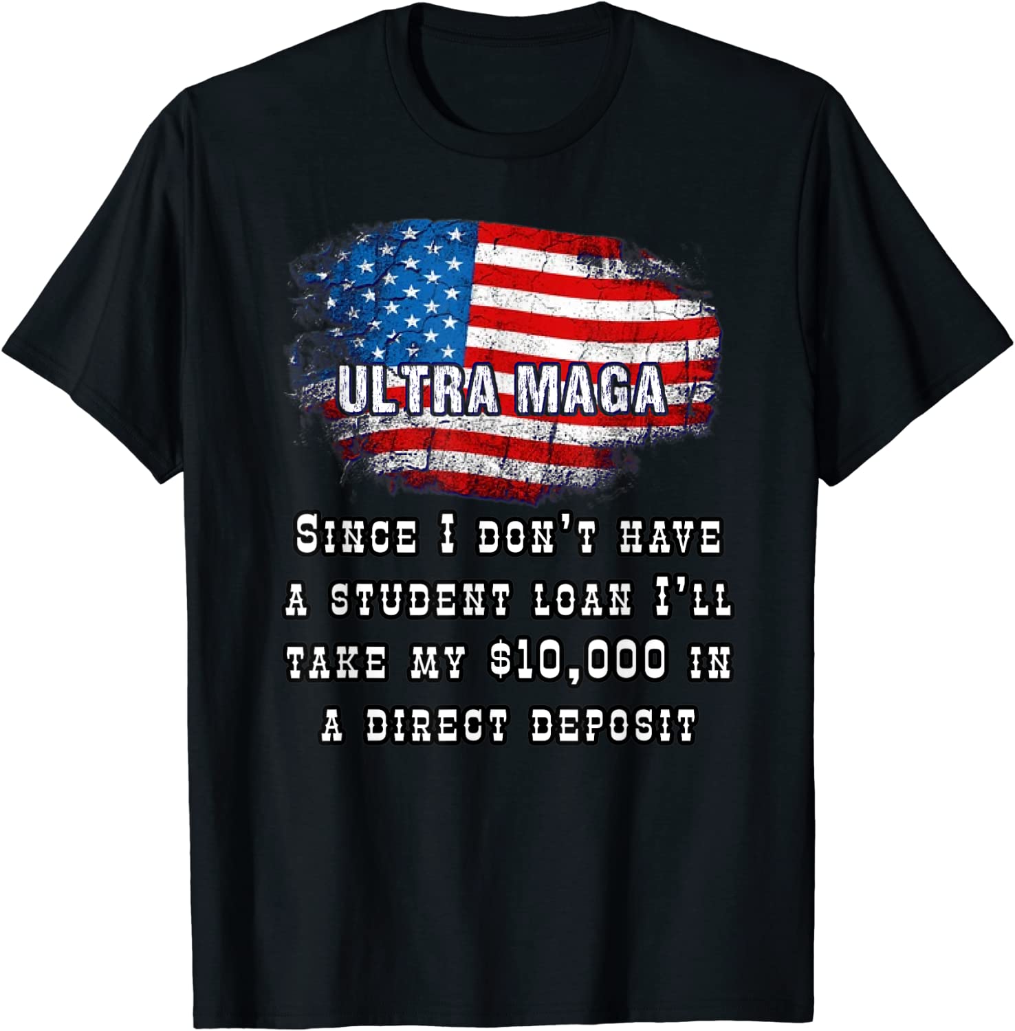 I Don't Have a Student Loan Forgiveness MAGA Republican USA 2023 Shirt