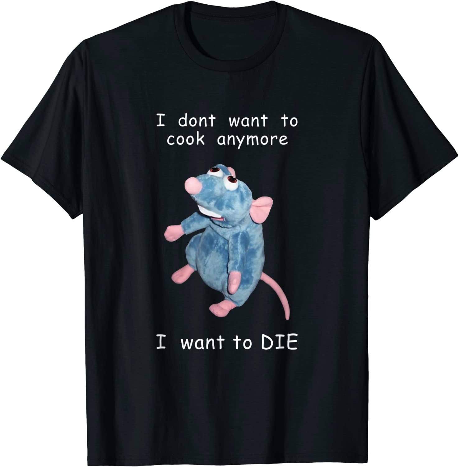 I Don't Want To Cook Anymore I Want To Die Mouse 2023 Shirt