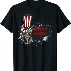 I Identify As An American, No Identity Politics 2023 Shirt
