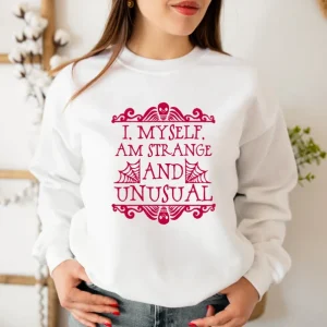 I My Self Am Strange And Unusual Halloween 2022 Shirt