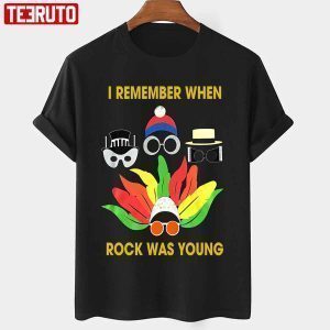 I Remember When Rock Was Young 2022 shirt