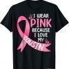 I Wear Pink Because I Love My Cousin Breast Cancer Support 2022 Shirt