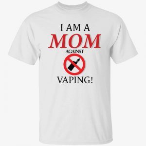 I am a mom against vaping Classic shirt