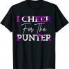 I cheer For The Punter , I cheer For The Punter 2023 Shirt