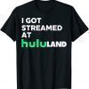 I got streamed at hululand 2023 Shirt