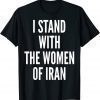I stand with the Women of Iran Iranian Flag, #freeiran FIST Classic Shirt