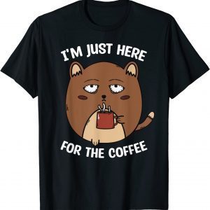 I'm Here For The Coffee Mood of Sleepy Cat Drinking Coffee 2023 Shirt
