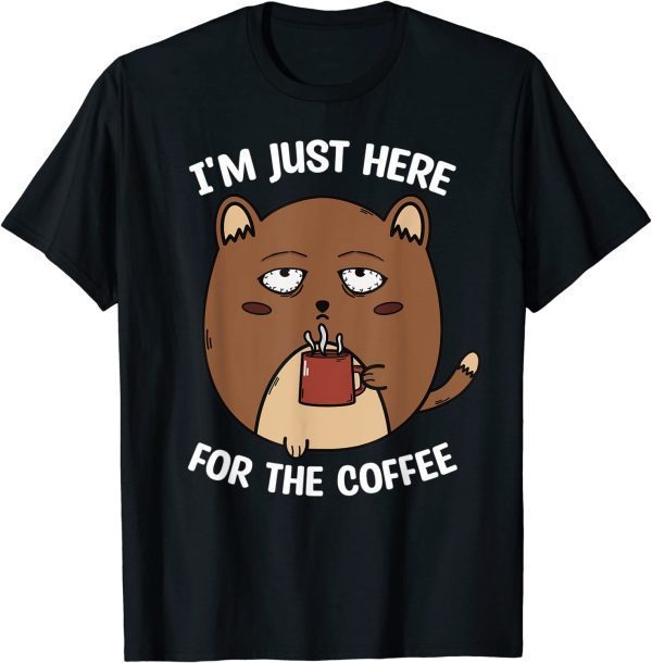 I'm Here For The Coffee Mood of Sleepy Cat Drinking Coffee 2023 Shirt