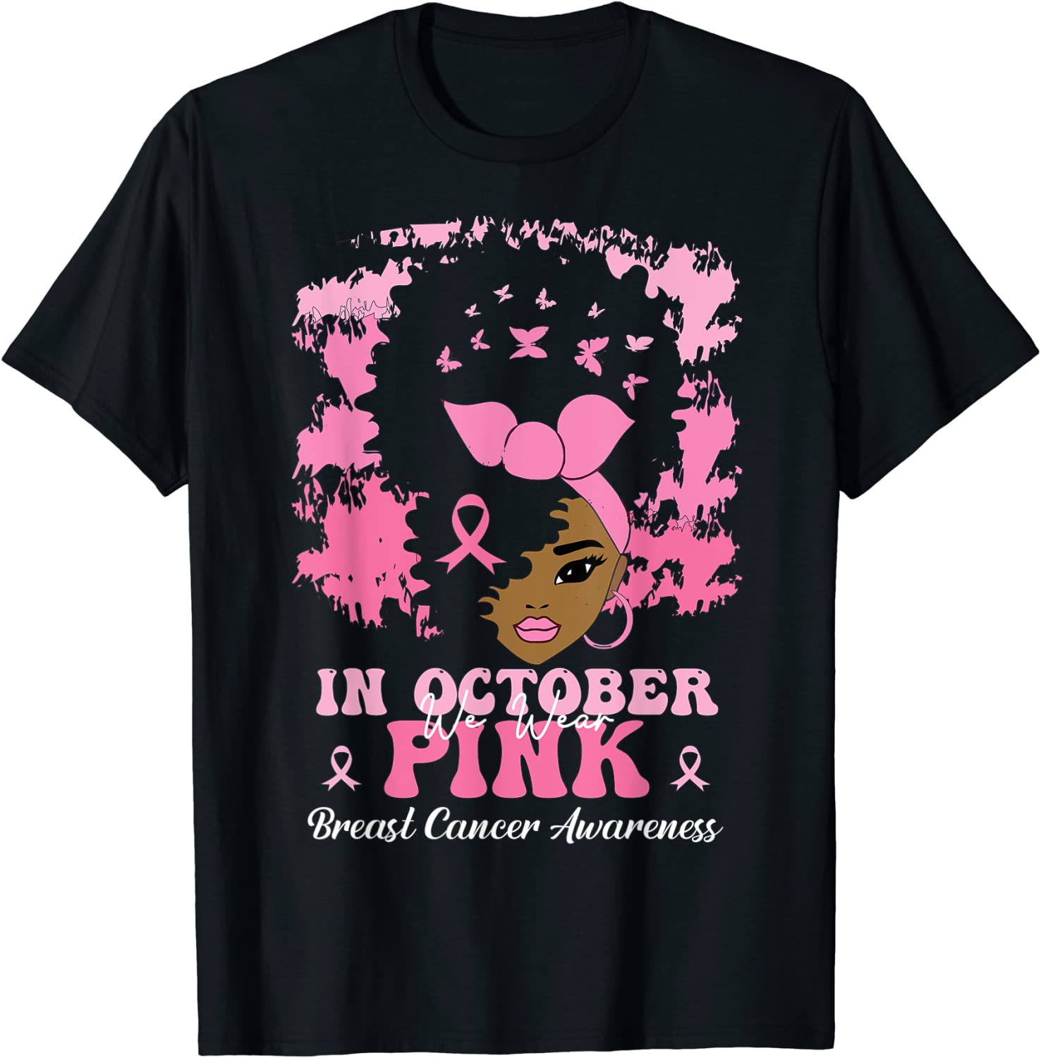 In October We Wear Pink Breast Cancer Awareness Women's 2022 Shirt